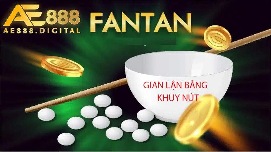 cách gian lận thông qua việc xử lý khuy nút tại ae888