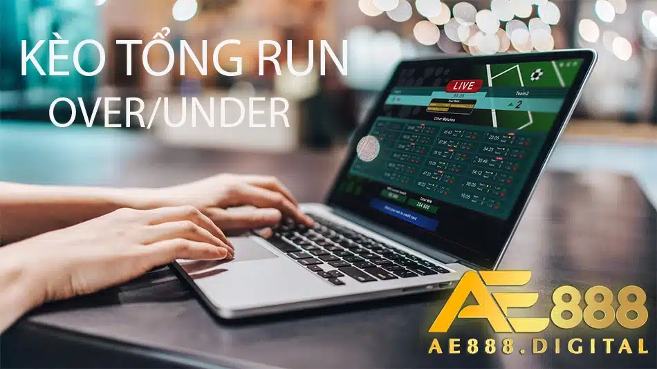 ae888 lựa chọn kèo tổng run (Over/Under)