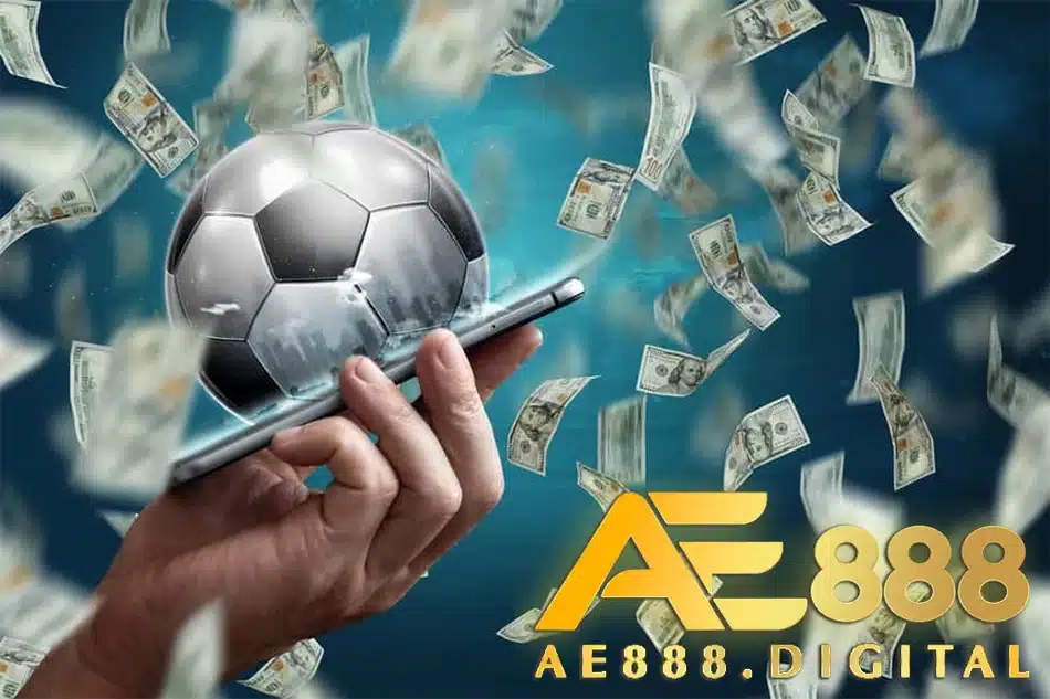 ae888 một số lời khuyên để chơi cá cược bóng cỏ an toàn và hiệu quả 