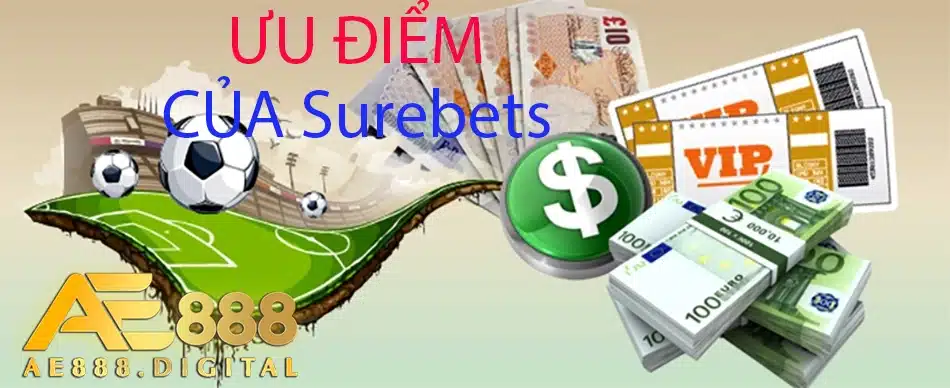 ae888 những ưu điểm của Surebets
