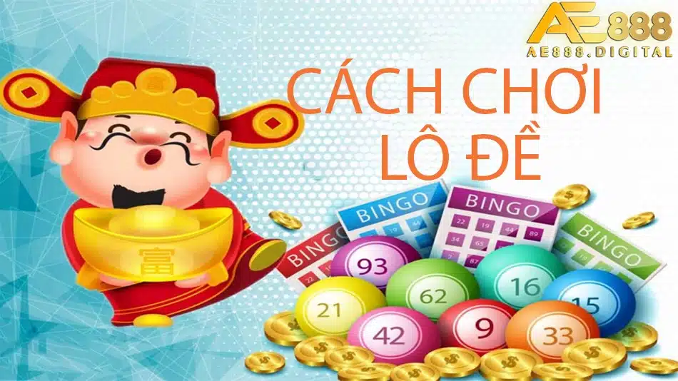 các cách chơi lô đề tại ae888